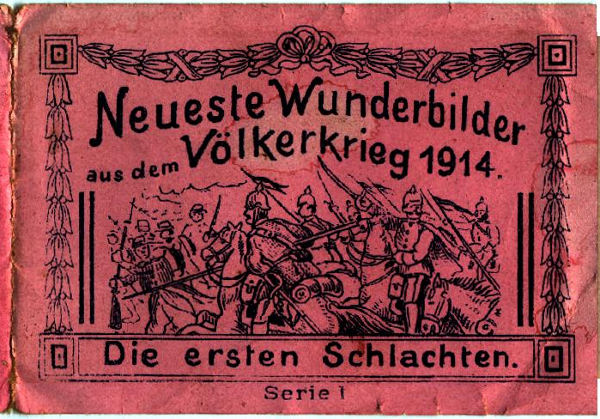 Neueste Wunderbilder aus dem Völkerkrieg 1914 Titelseite: Neueste Wunderbilder aus dem Völkerkrieg 1914